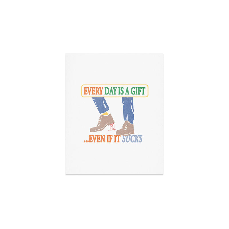 Every Day is a Gift Art Print Gallery Image 1