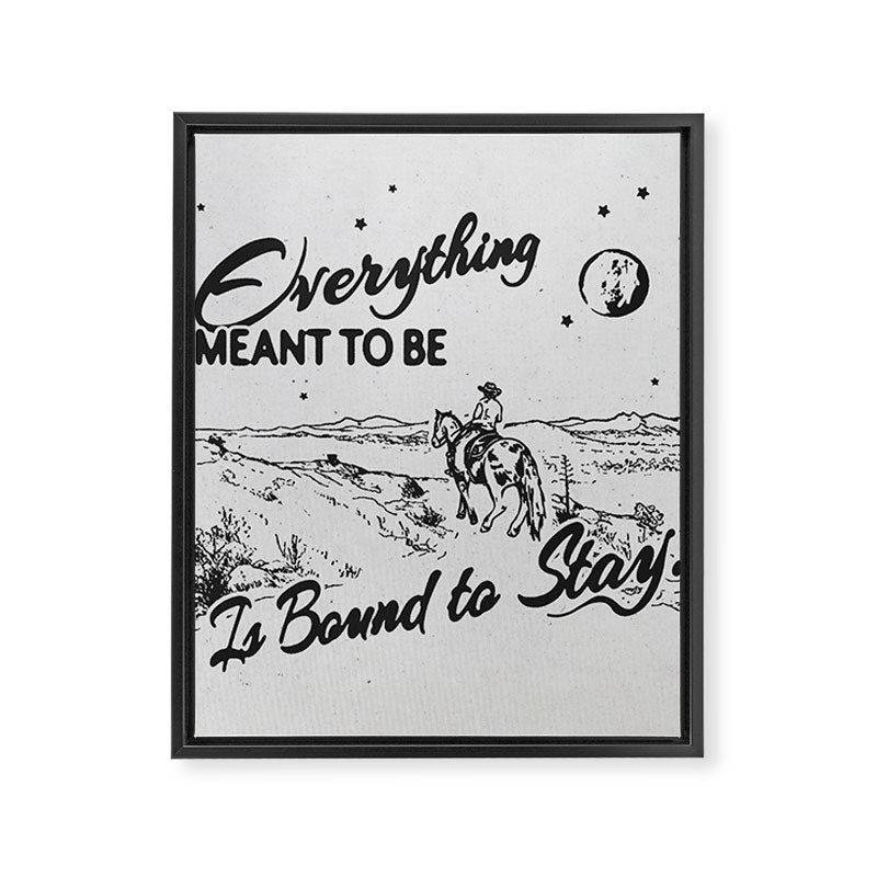 Everything meant to be is bound to stay Framed Canvas Print Gallery Image 6