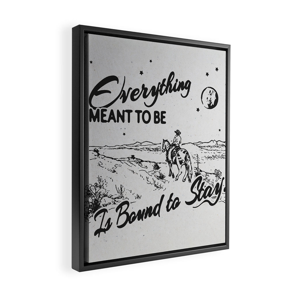 Everything meant to be is bound to stay Framed Canvas Print Gallery Image 2