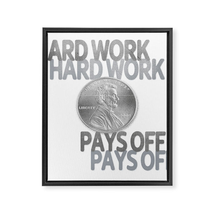 Hard Work Pays Off Framed Canvas Print Gallery Image 1
