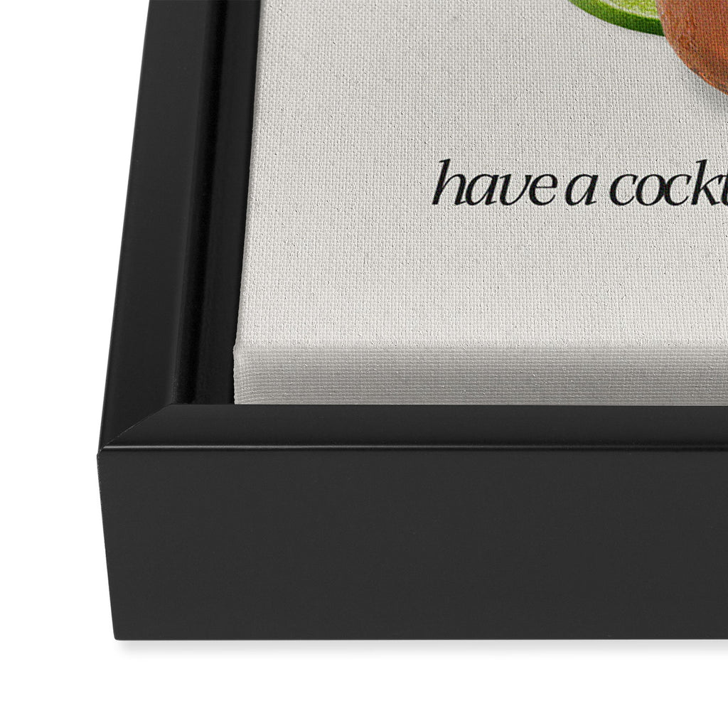 Have a Cocktail Framed Canvas Print Gallery Image 3