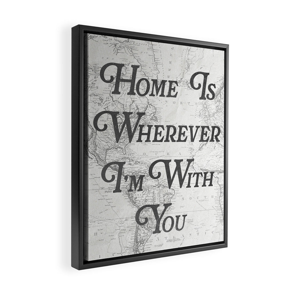 Home Is Wherever I'm With You Framed Canvas Print Gallery Image 2