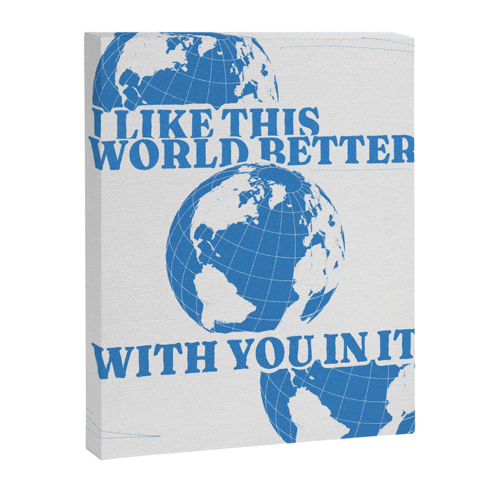 I Like This World Better With You in it Canvas Print Gallery Image 1