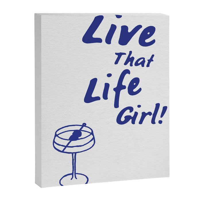 Live That Life Girl! Canvas Print Gallery Image 1