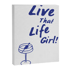 Live That Life Girl! Canvas Print Gallery Image 6