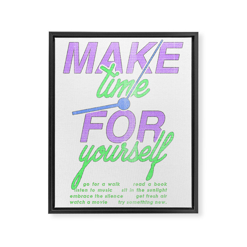 Make Time for Yourself Framed Canvas Print Gallery Image 6