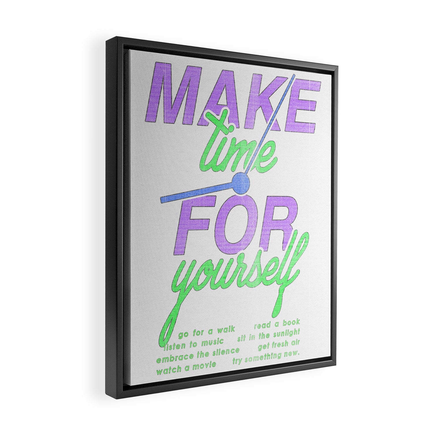 Make Time for Yourself Framed Canvas Print Gallery Image 2