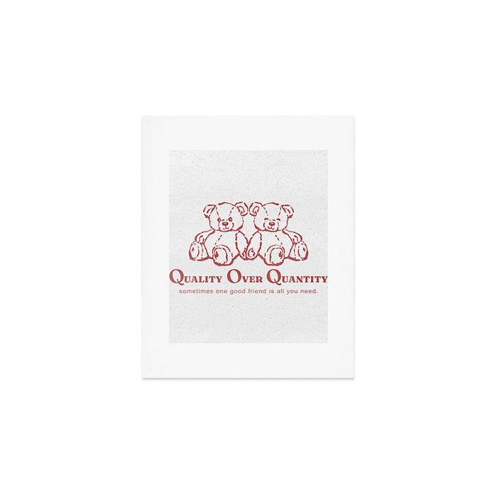 Quality over Quantity Art Print Gallery Image 1