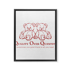 Quality over Quantity Framed Canvas Print Gallery Image 6