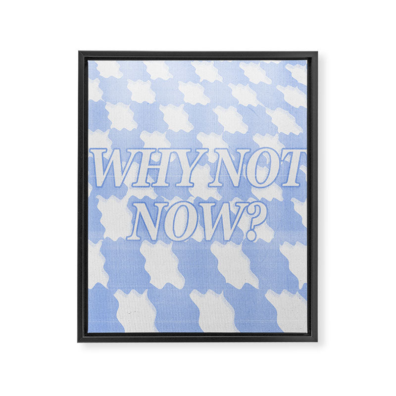 Why Not Now? Framed Canvas Print Gallery Image 6