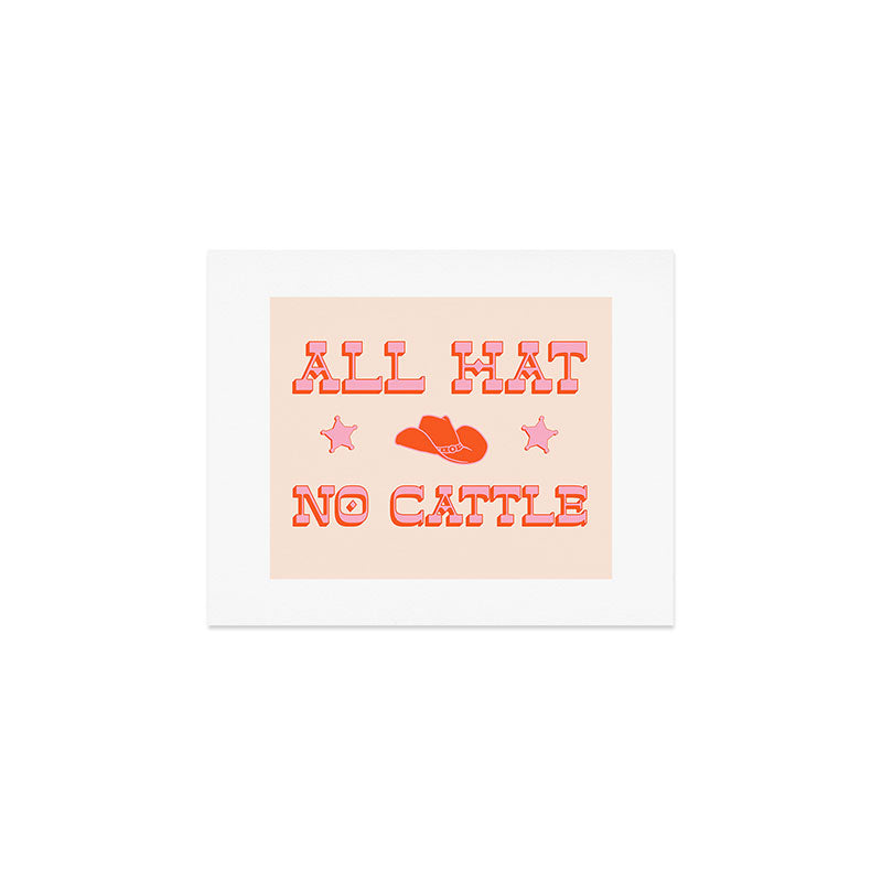 "All hat no cattle" in pink and orange retro western letters Art Print Gallery Image 1