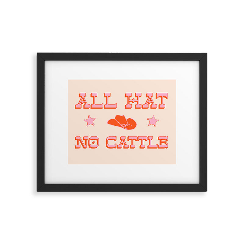 "All hat no cattle" in pink and orange retro western letters Framed Art Print Gallery Image 1