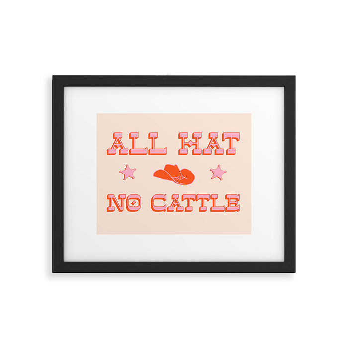 "All hat no cattle" in pink and orange retro western letters Framed Art Print Gallery Image 1
