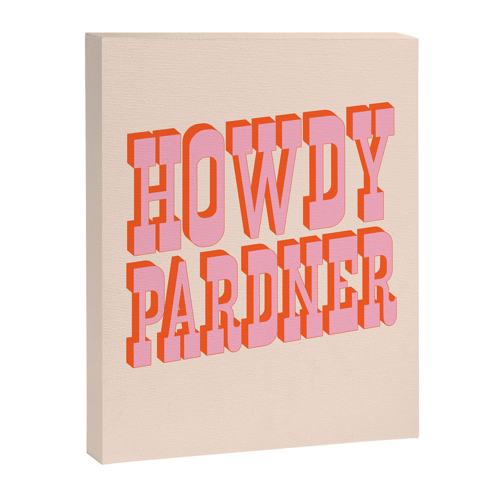 Old West: Howdy Pardner (bright pink and orange saloon style letters) Canvas Print Gallery Image 8