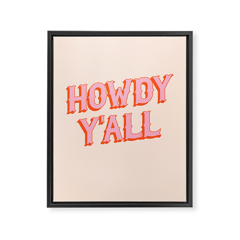 Southern Welcome: Howdy Y'all (bright pink and orange old west letters) Framed Canvas Print Gallery Image 8