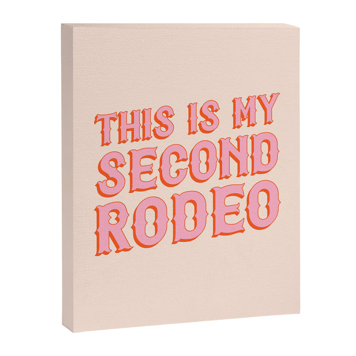 This is My Second Rodeo (pink and orange saloon-style letters) Canvas Print Gallery Image 1