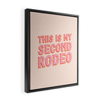 This is My Second Rodeo (pink and orange saloon-style letters) Framed Canvas Print Gallery Image 2