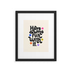 Have Some Fun With It - Cream Framed Art Print Gallery Image 6