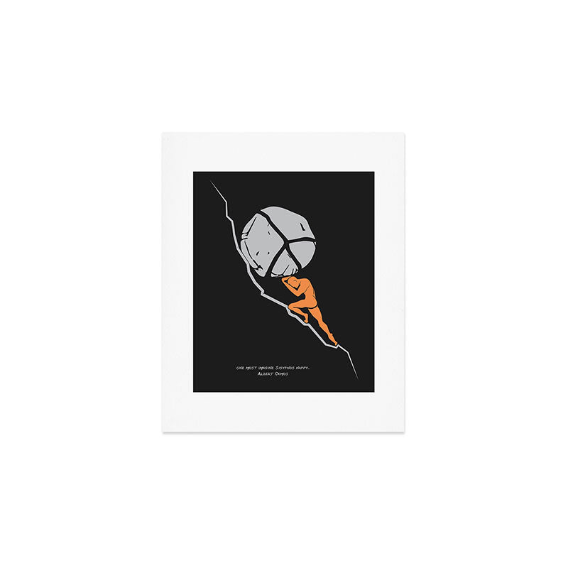 One Must Imagine Sisyphus Happy - Illustration - Albert Camus Quote Art Print
