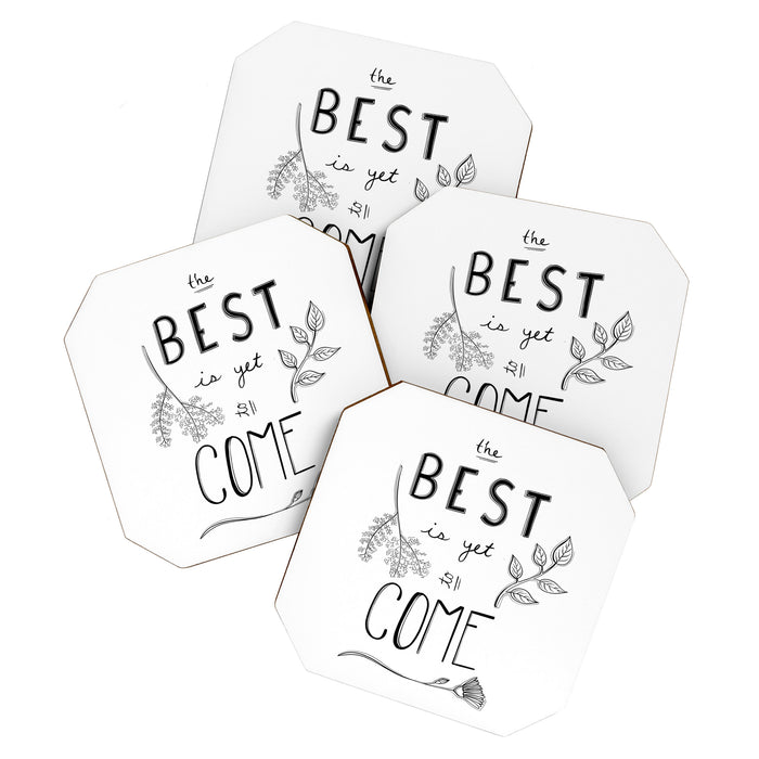 The Best is yet to Come Coaster Gallery Image 1