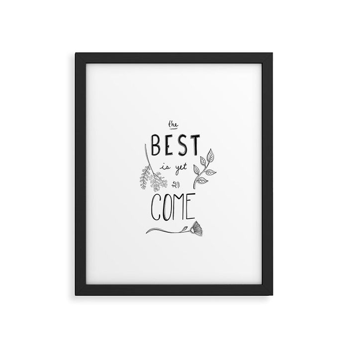 The Best is yet to Come Framed Art Print Gallery Image 1