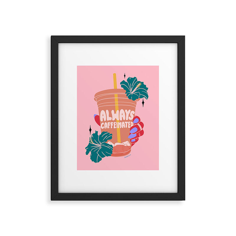ALWAYS CAFFEINATED Framed Art Print Gallery Image 5