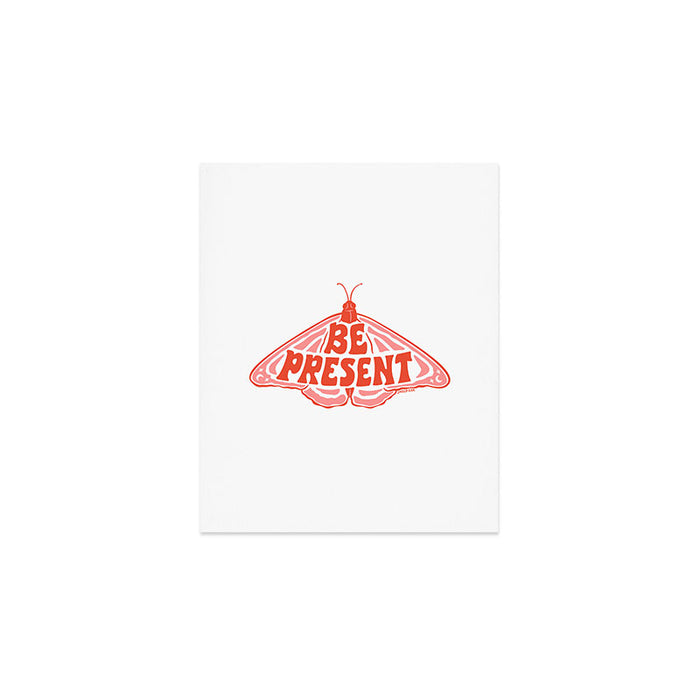 BE PRESENT Art Print Gallery Image 1