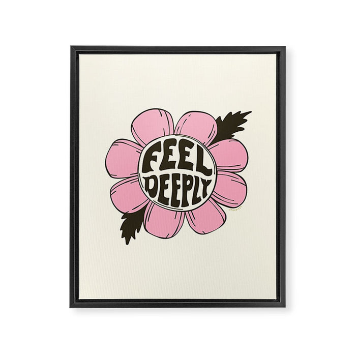 FEEL DEEPLY Framed Canvas Print Gallery Image 1