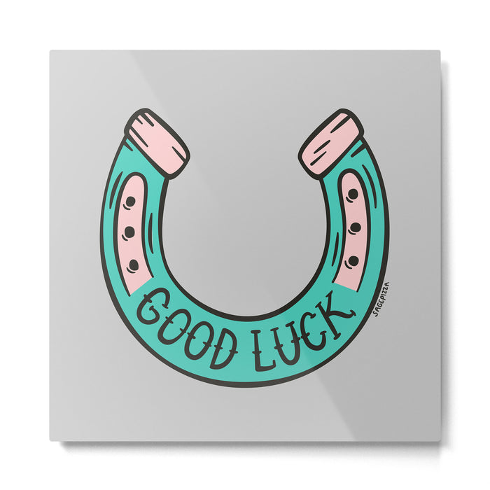 GOOD LUCK Metal Print Gallery Image 1