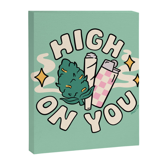 HIGH ON YOU Canvas Print Gallery Image 1