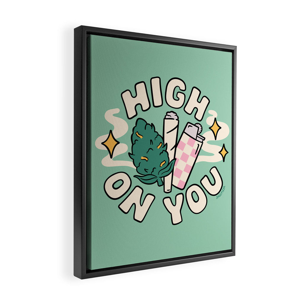 HIGH ON YOU Framed Canvas Print Gallery Image 2