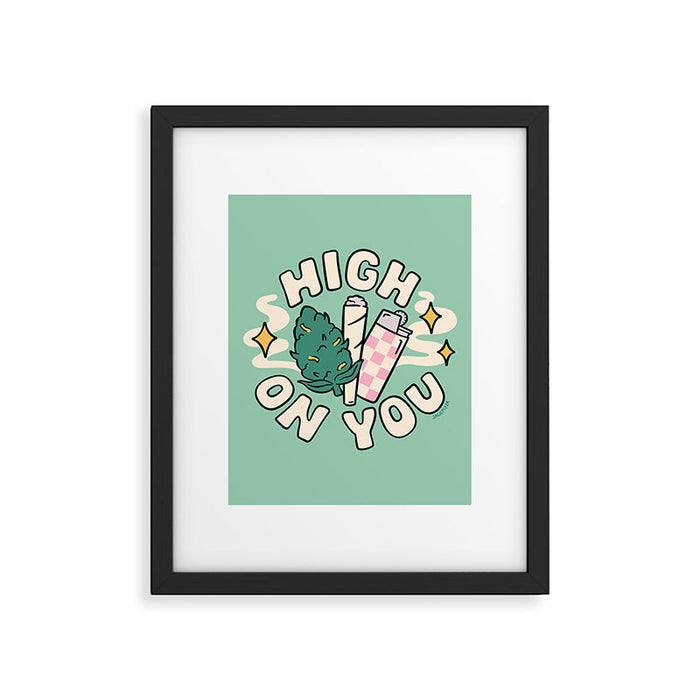 HIGH ON YOU Framed Art Print Gallery Image 1