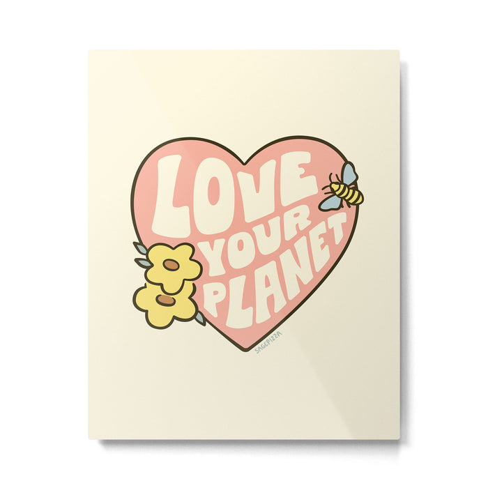 LOVE YOUR PLANET Metal Print Gallery Image 1