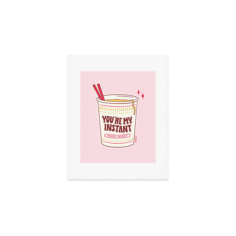 MY INSTANT MOOD BOOST Art Print Gallery Image 1