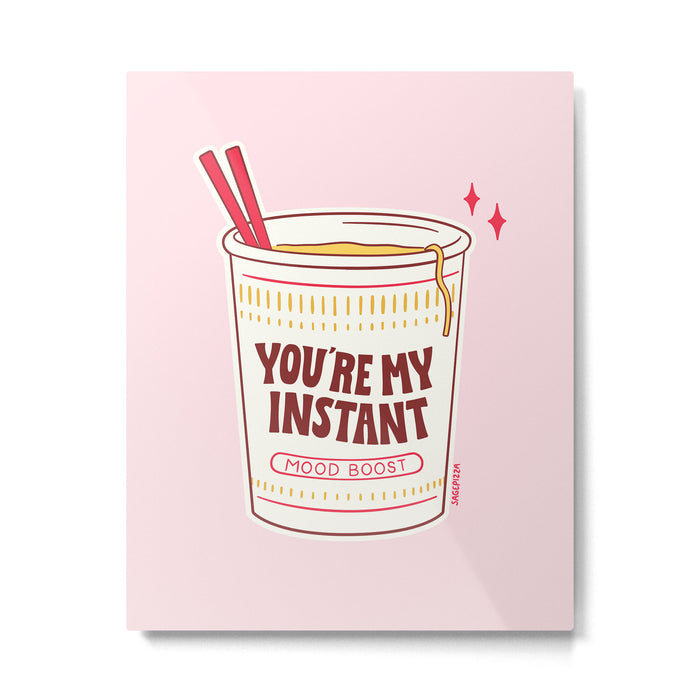MY INSTANT MOOD BOOST Metal Print Gallery Image 1