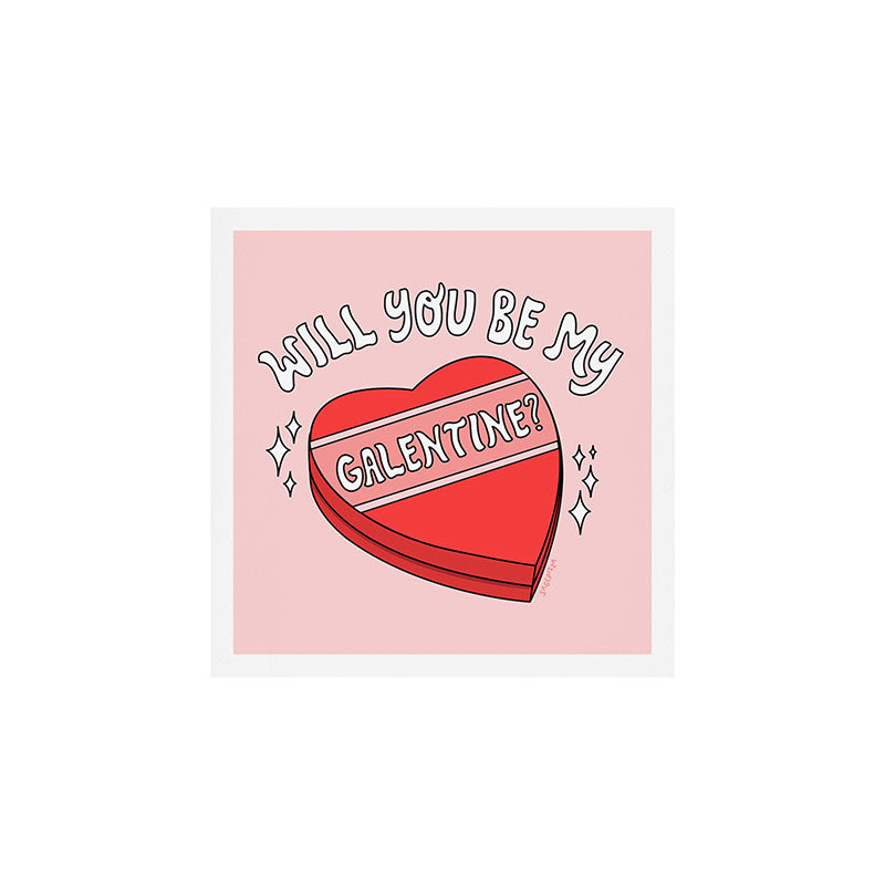 WILL YOU BE MY GALENTINE? Art Print Gallery Image 1