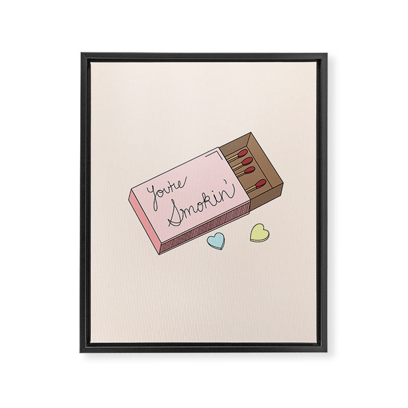 YOU'RE SMOKIN' Framed Canvas Print Gallery Image 6