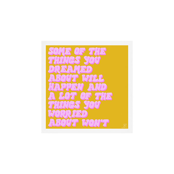 Some Of The Things You Dreamed About Art Print Gallery Image 1