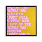 Some Of The Things You Dreamed About Framed Canvas Print Gallery Image 3