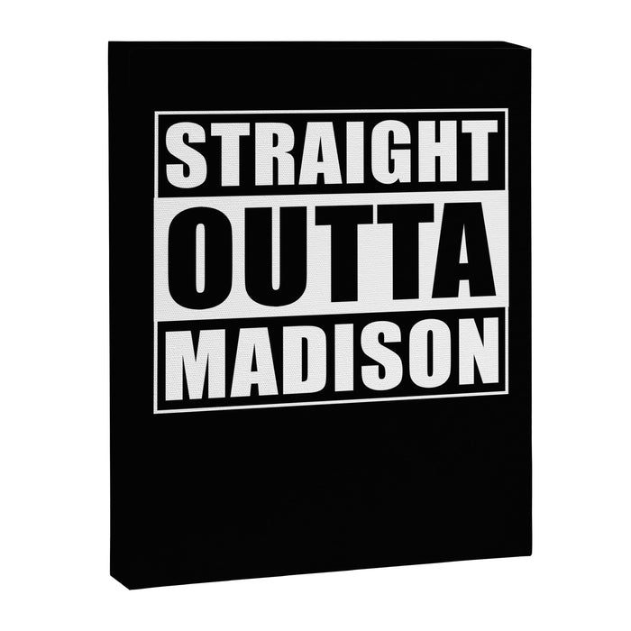 Straight Outta Madison Canvas Print Gallery Image 1