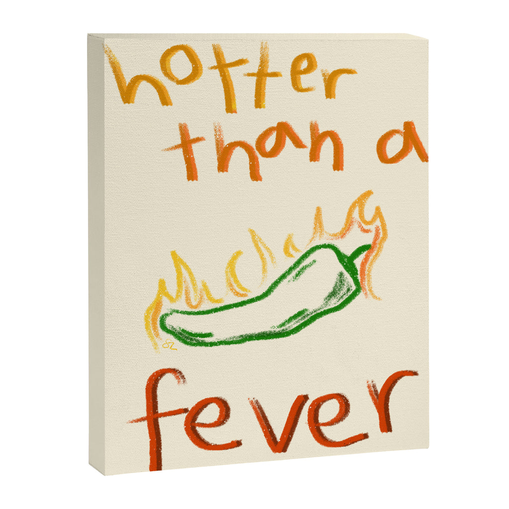 Hotter than a Fever Canvas Print Gallery Image 6