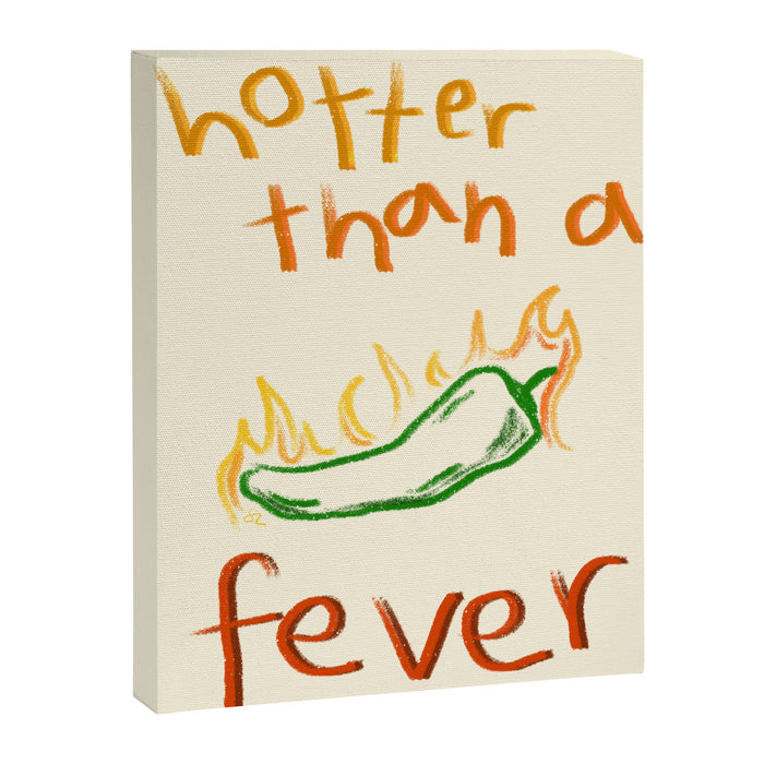 Hotter than a Fever Canvas Print Gallery Image 1