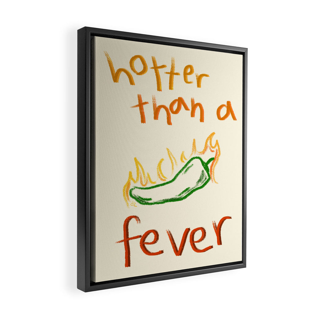 Hotter than a Fever Framed Canvas Print Gallery Image 2