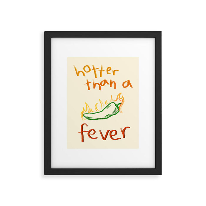 Hotter than a Fever Framed Art Print Gallery Image 1