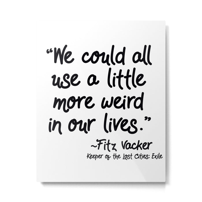 Fan-favorite Fitz Quote Metal Print Gallery Image 1