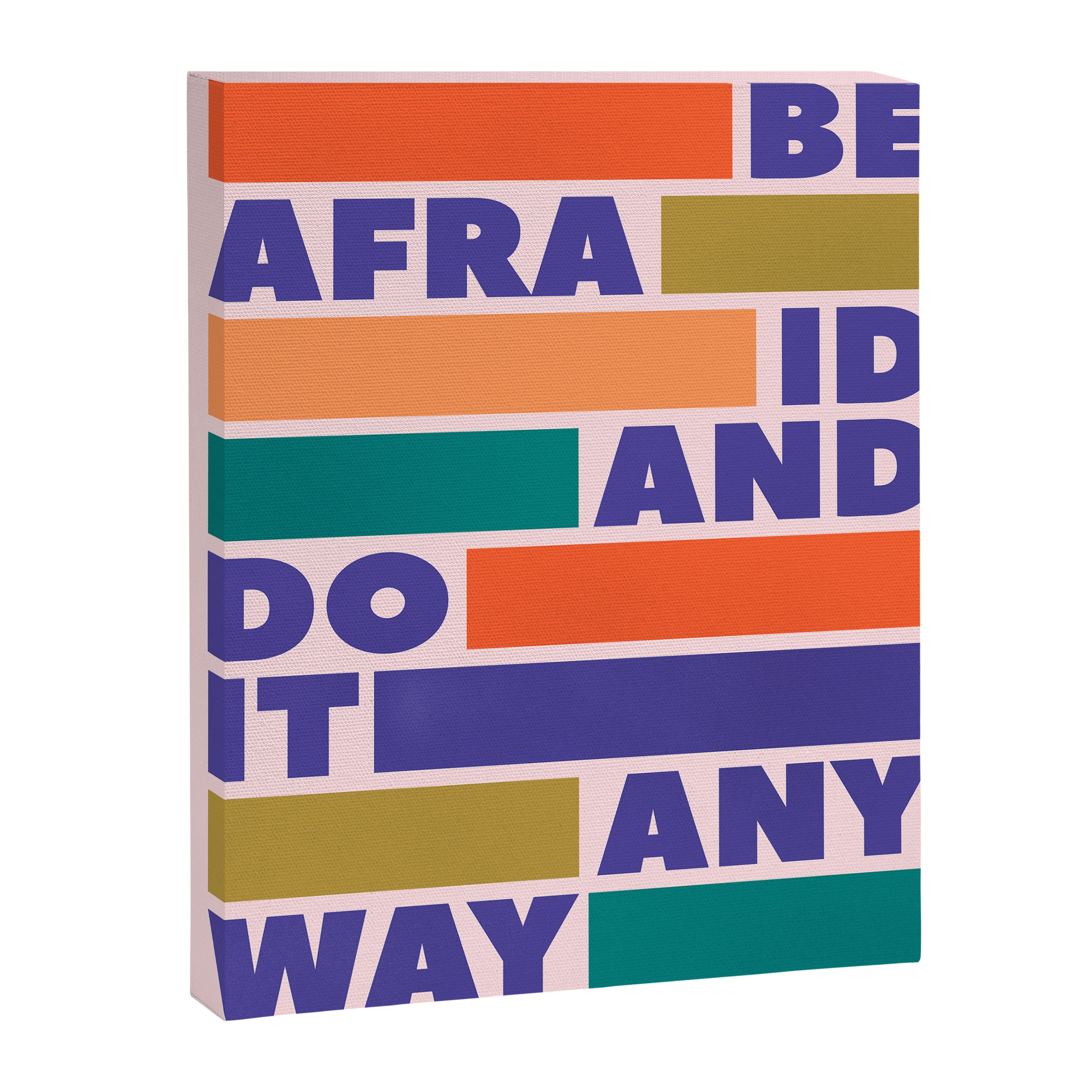 BE AFRAID AND DO IT ANYWAY - colorful typography Canvas Print Gallery Image 8