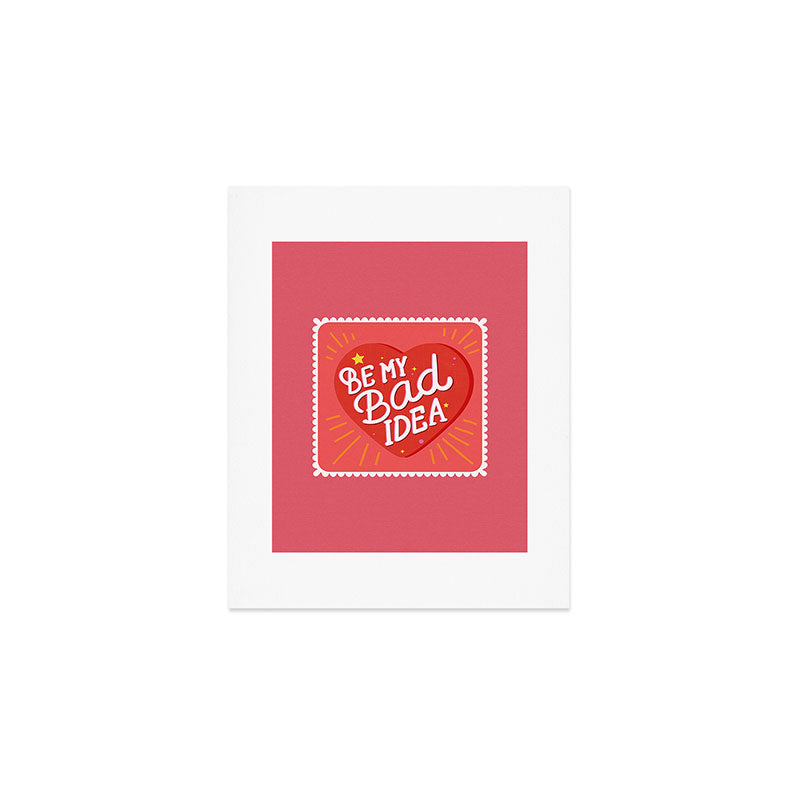 Be My Bad Idea Heart Art Art Print Gallery Image 1