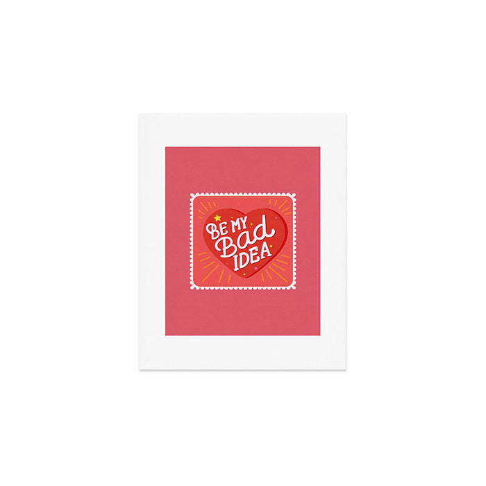 Be My Bad Idea Heart Art Art Print Gallery Image 1