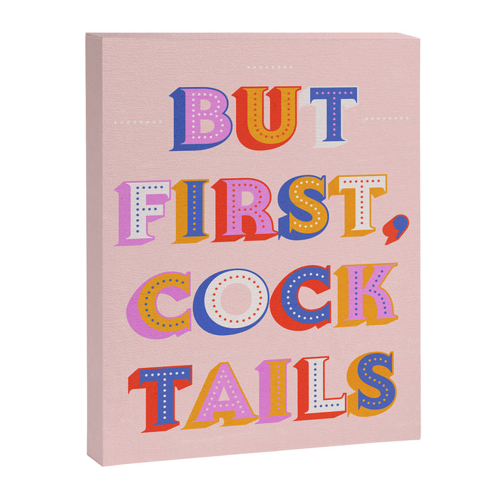 But First, Cocktails Typography Canvas Print Gallery Image 1
