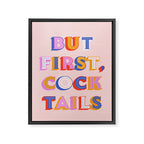 But First, Cocktails Typography Framed Canvas Print Gallery Image 8